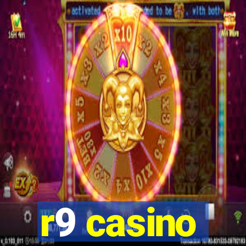 r9 casino